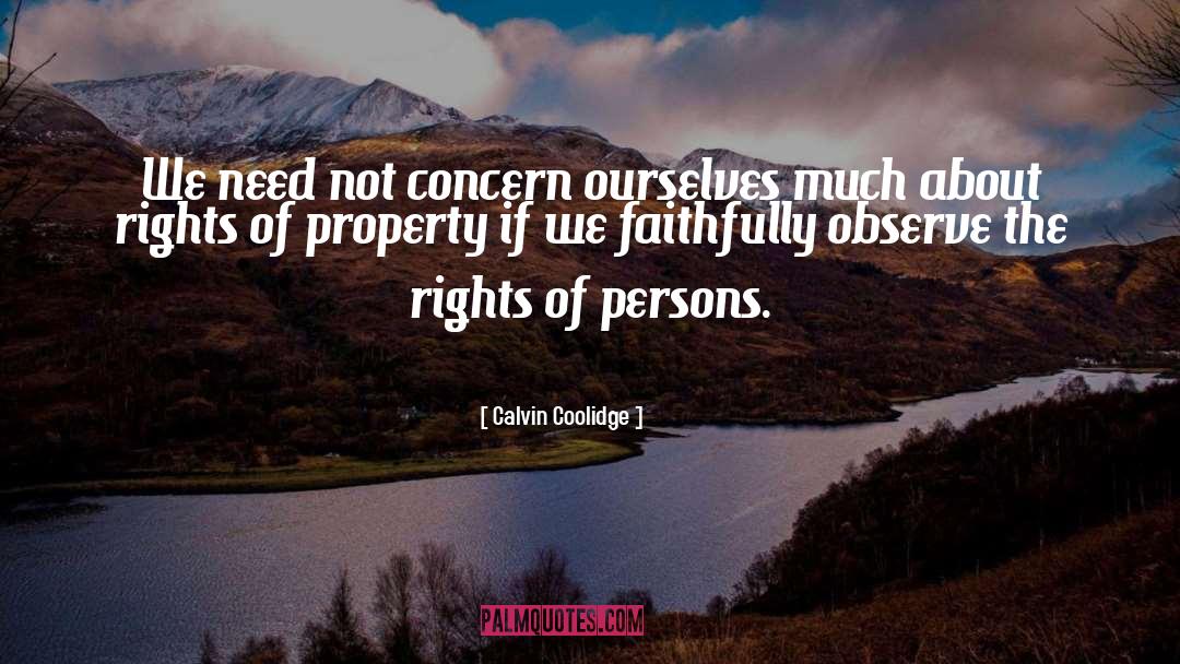 Calvin Coolidge Quotes: We need not concern ourselves