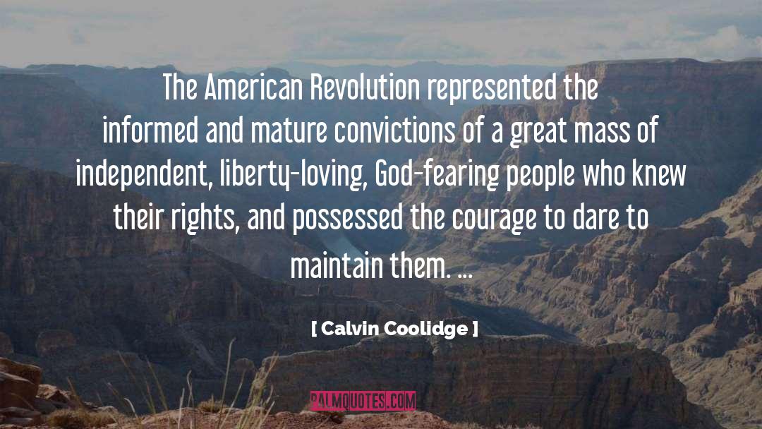 Calvin Coolidge Quotes: The American Revolution represented the