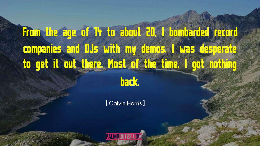Calvin Harris Quotes: From the age of 14