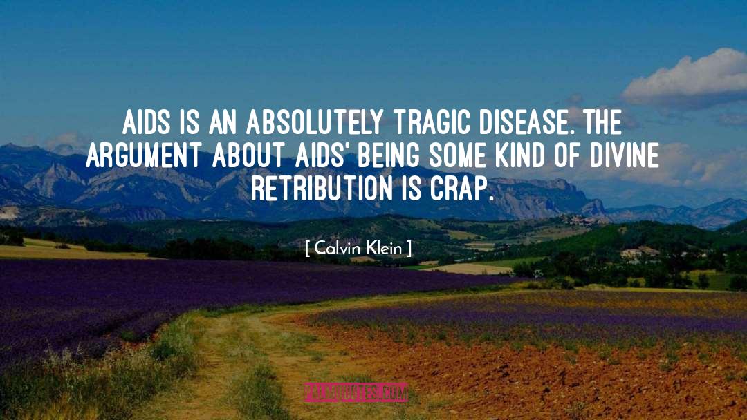 Calvin Klein Quotes: AIDS is an absolutely tragic