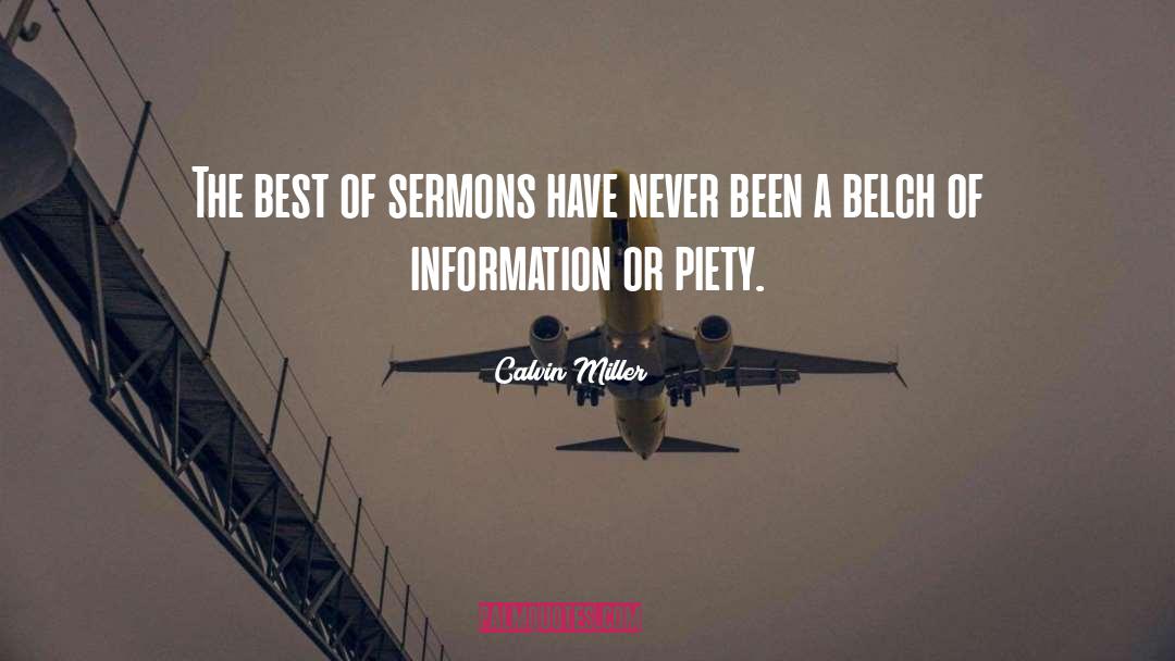 Calvin Miller Quotes: The best of sermons have