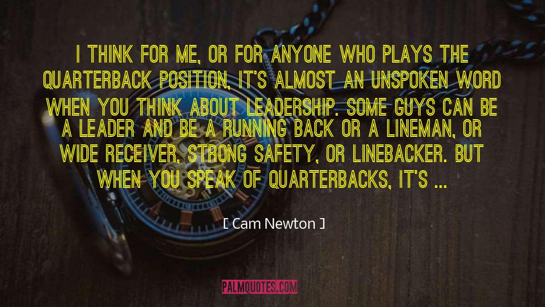 Cam Newton Quotes: I think for me, or