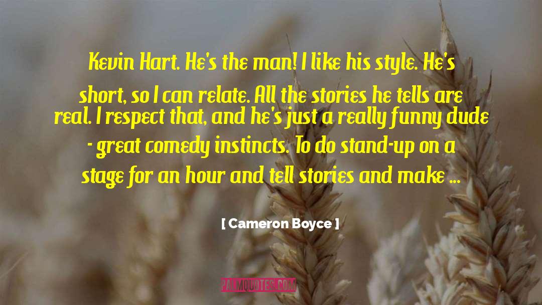 Cameron Boyce Quotes: Kevin Hart. He's the man!