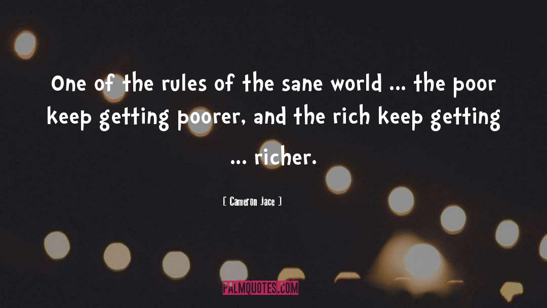Cameron Jace Quotes: One of the rules of