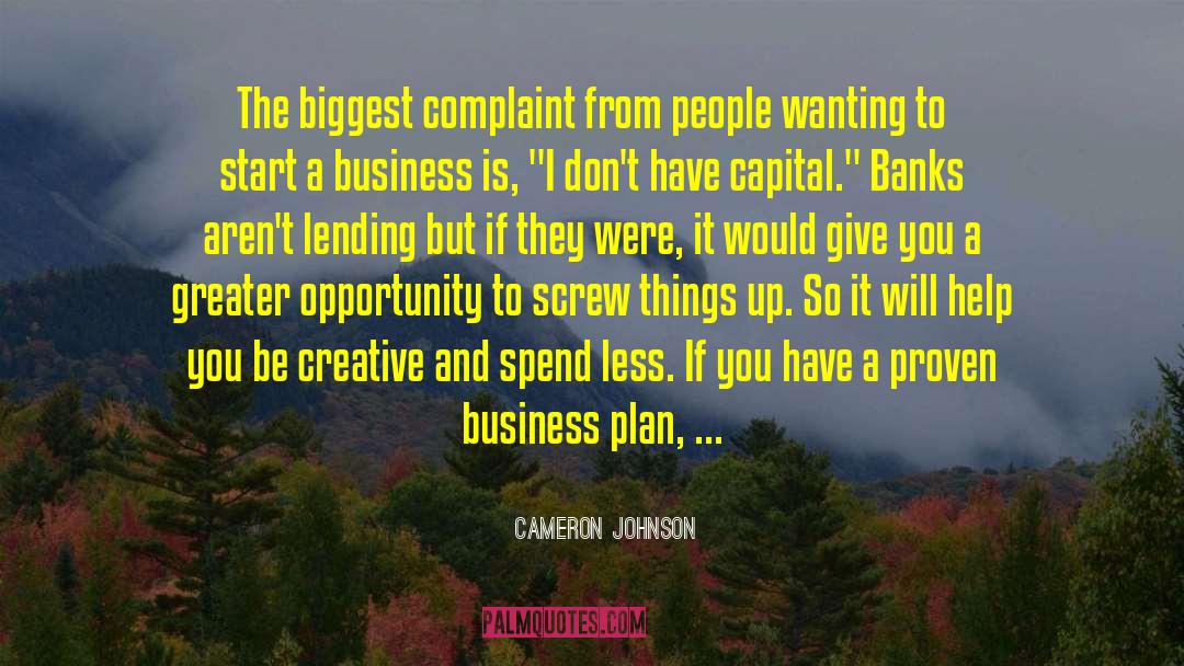 Cameron Johnson Quotes: The biggest complaint from people