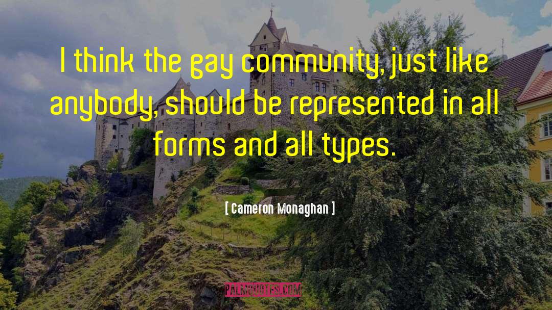 Cameron Monaghan Quotes: I think the gay community,