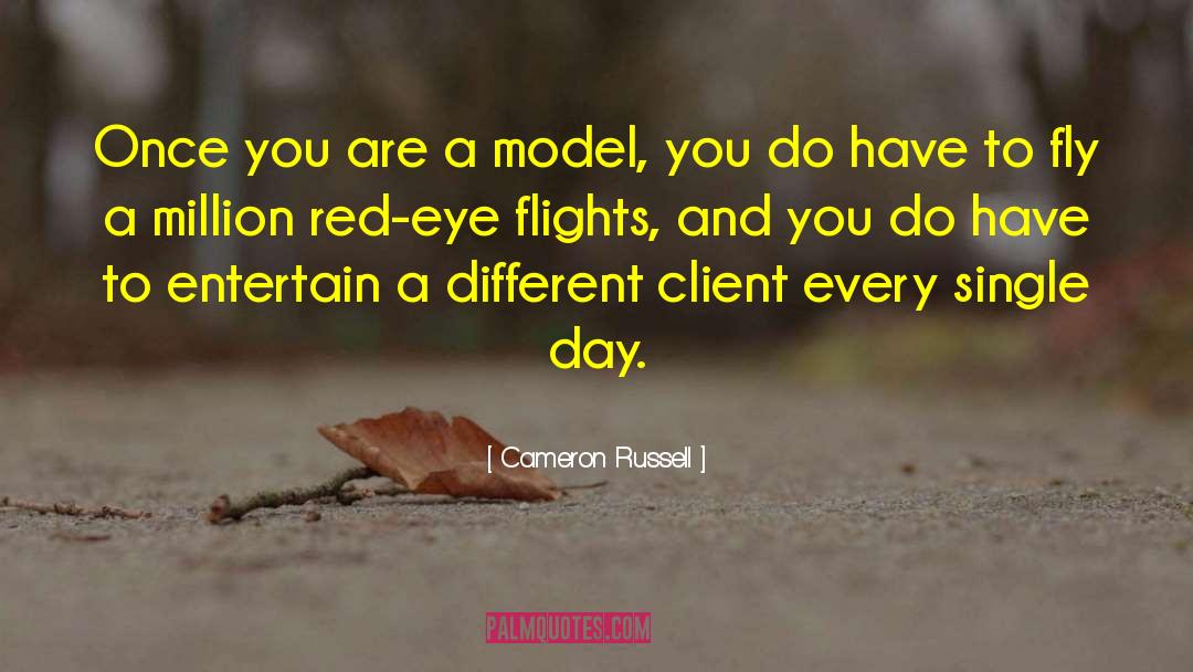 Cameron Russell Quotes: Once you are a model,