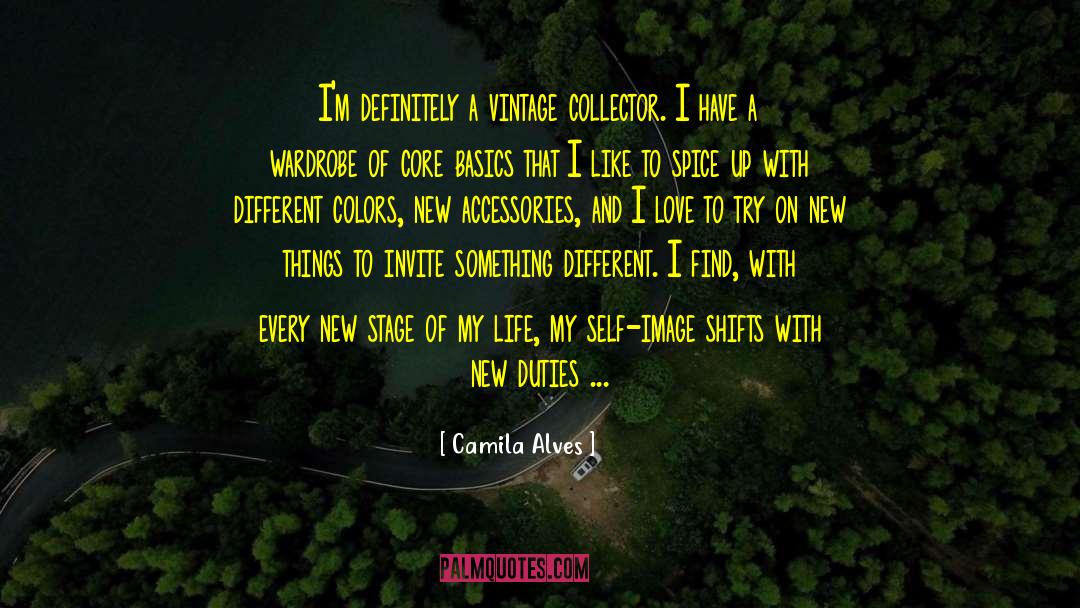 Camila Alves Quotes: I'm definitely a vintage collector.