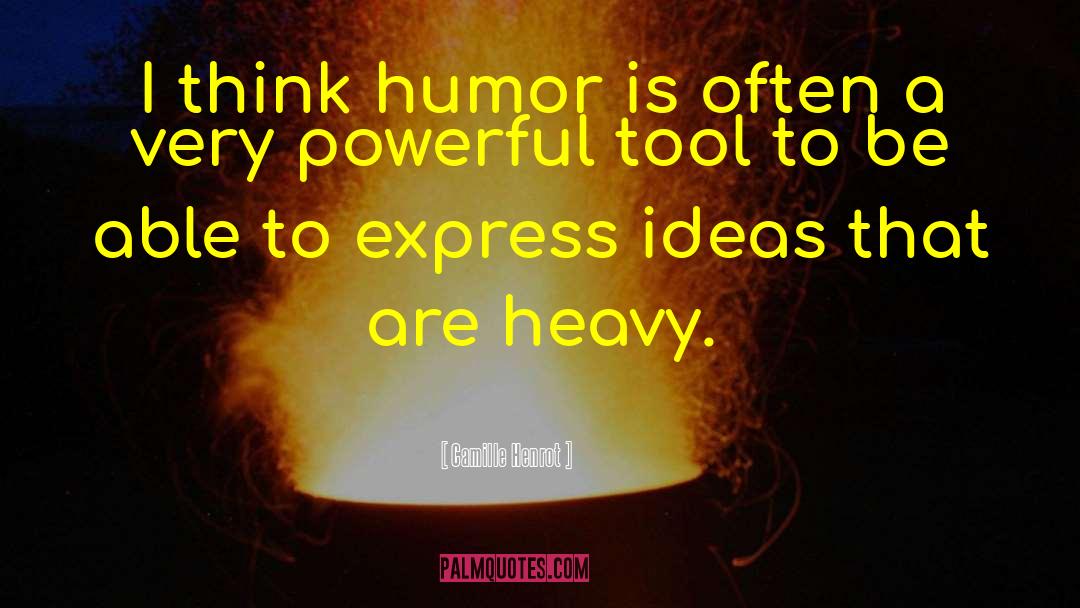 Camille Henrot Quotes: I think humor is often