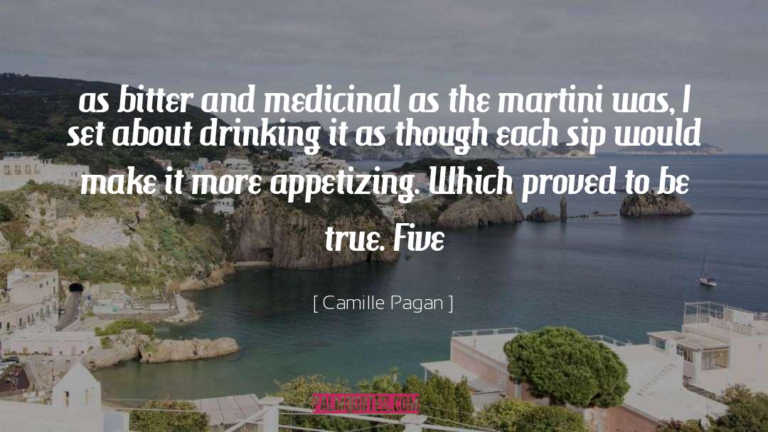 Camille Pagan Quotes: as bitter and medicinal as