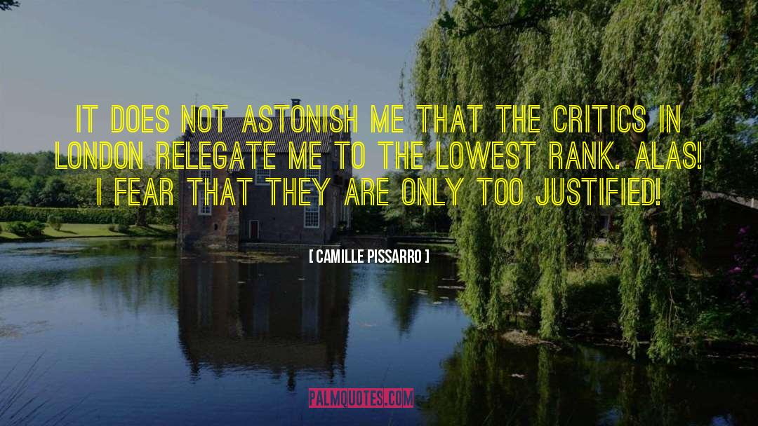 Camille Pissarro Quotes: It does not astonish me