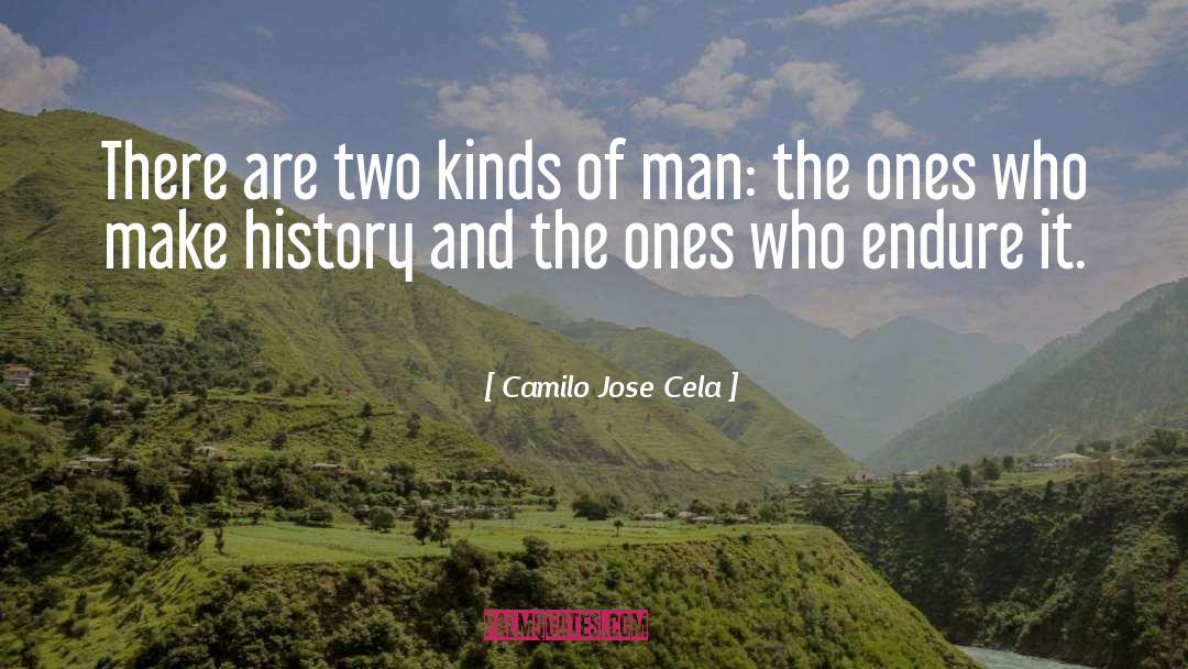 Camilo Jose Cela Quotes: There are two kinds of