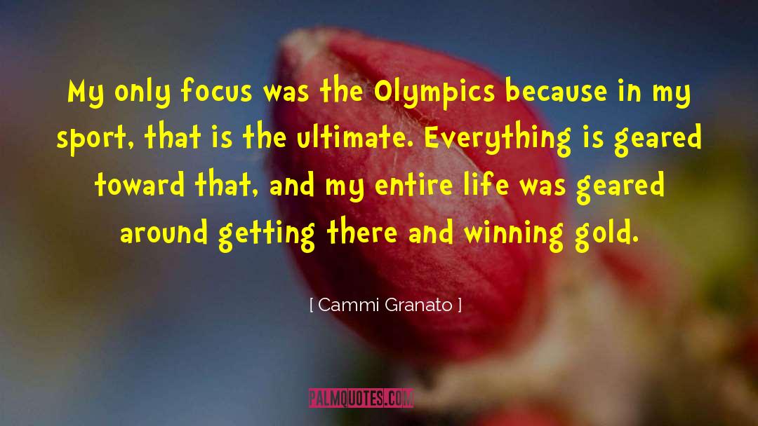 Cammi Granato Quotes: My only focus was the
