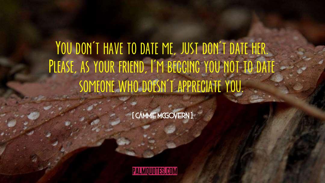 Cammie McGovern Quotes: You don't have to date