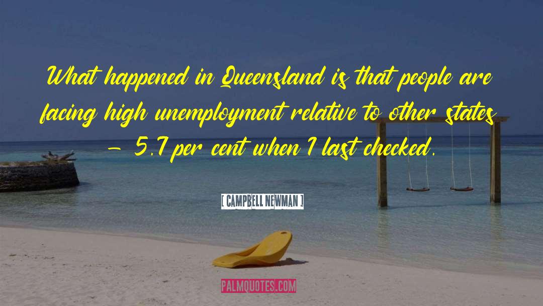 Campbell Newman Quotes: What happened in Queensland is