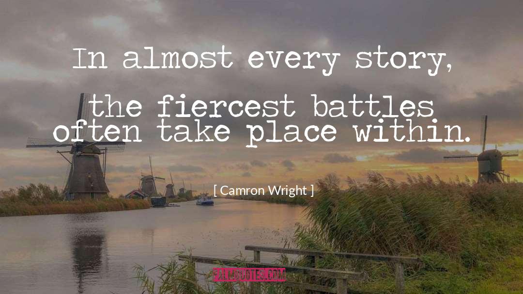 Camron Wright Quotes: In almost every story, the