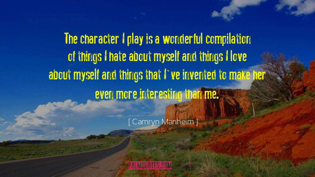 Camryn Manheim Quotes: The character I play is
