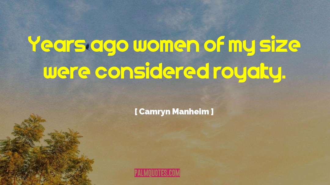 Camryn Manheim Quotes: Years ago women of my