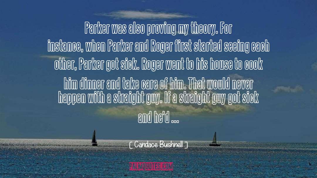 Candace Bushnell Quotes: Parker was also proving my