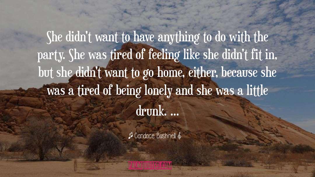 Candace Bushnell Quotes: She didn't want to have