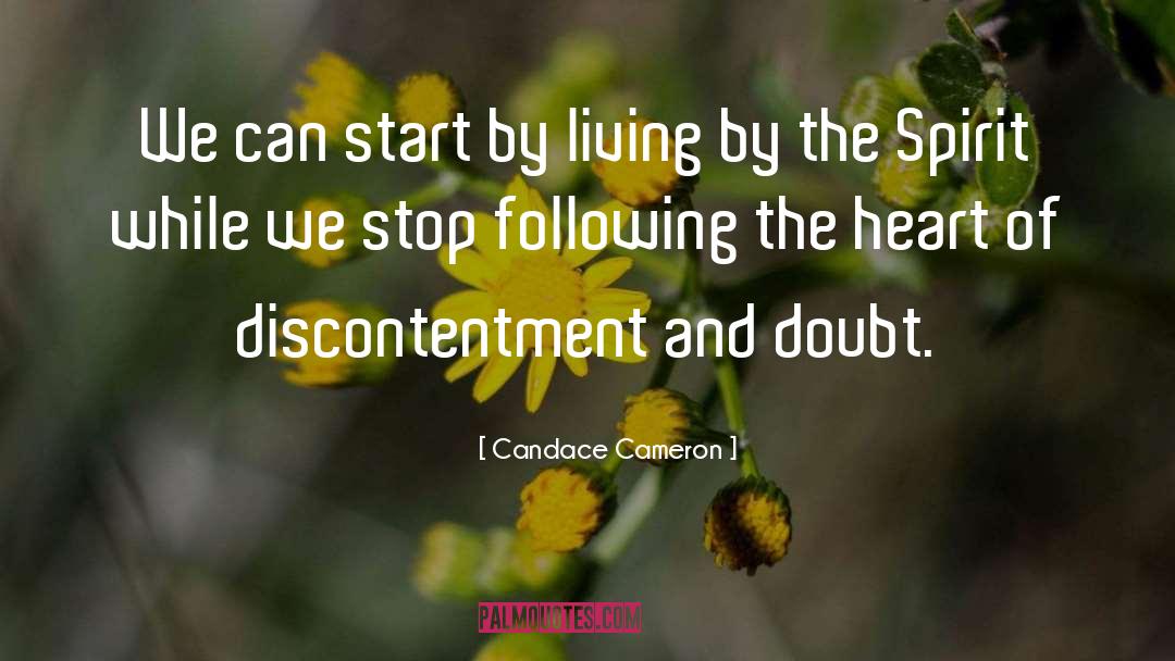 Candace Cameron Quotes: We can start by living