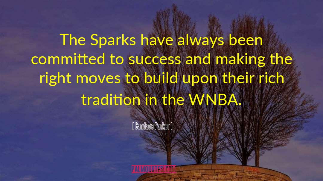 Candace Parker Quotes: The Sparks have always been