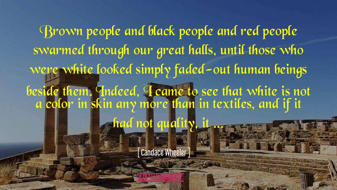 Candace Wheeler Quotes: Brown people and black people