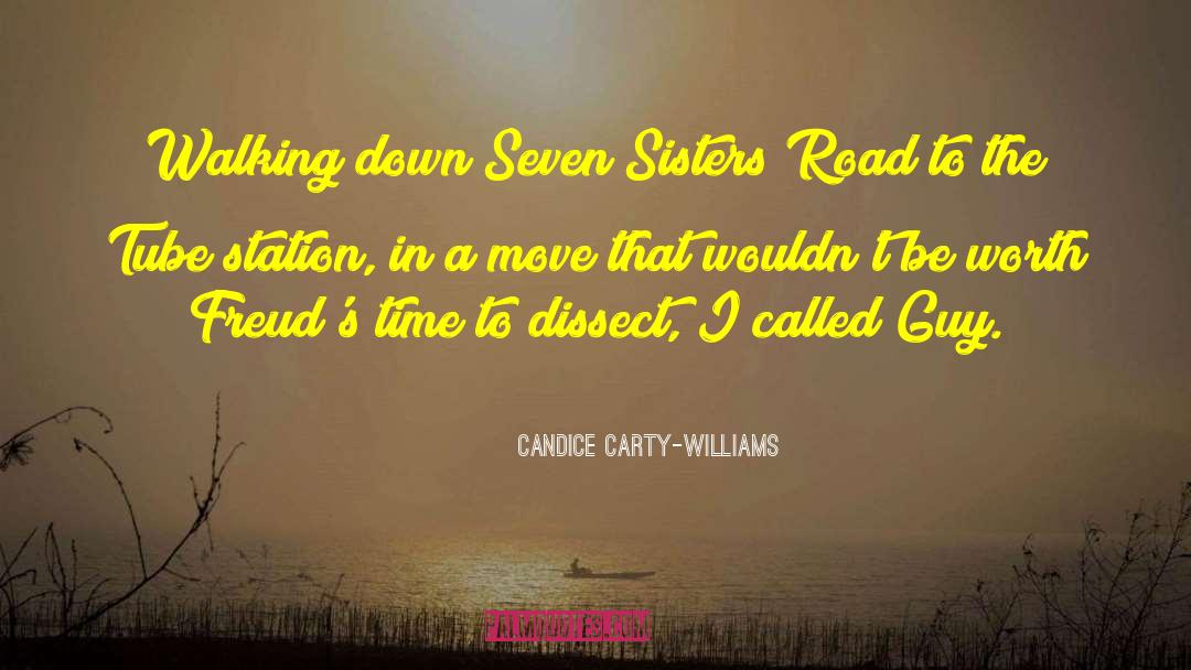 Candice Carty-Williams Quotes: Walking down Seven Sisters Road