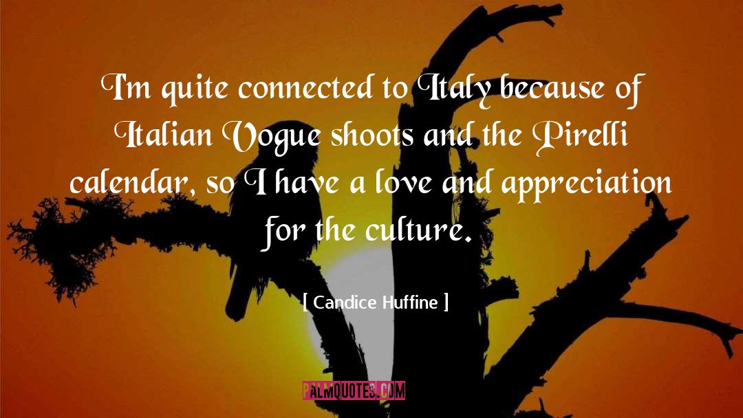 Candice Huffine Quotes: I'm quite connected to Italy