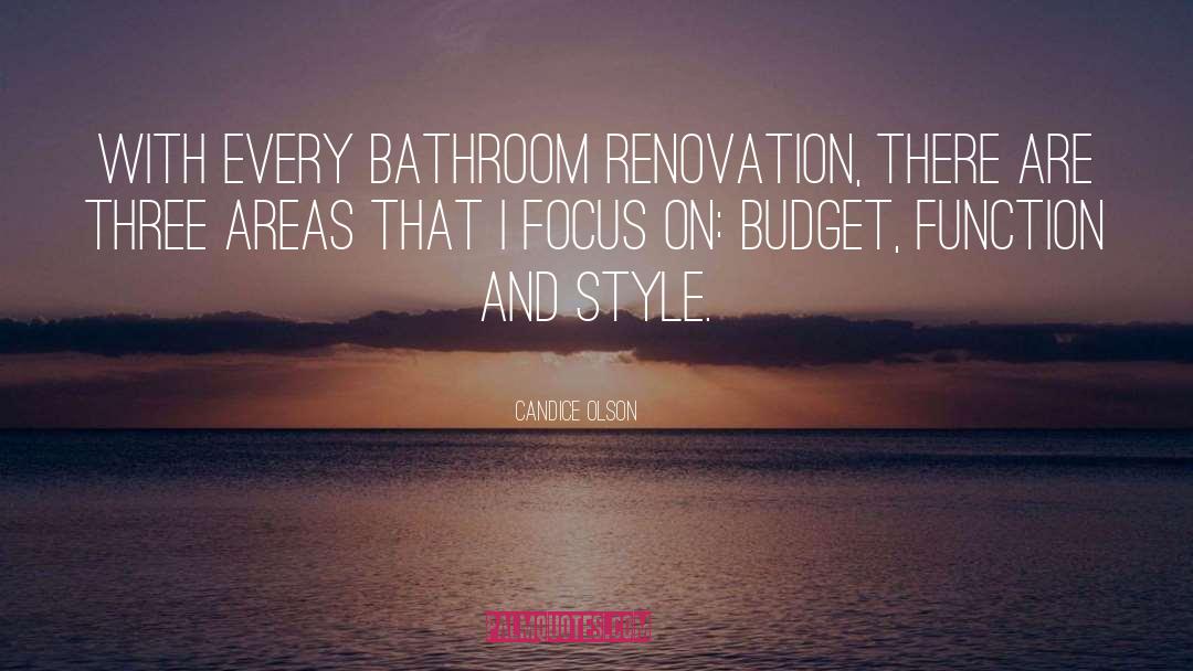 Candice Olson Quotes: With every bathroom renovation, there