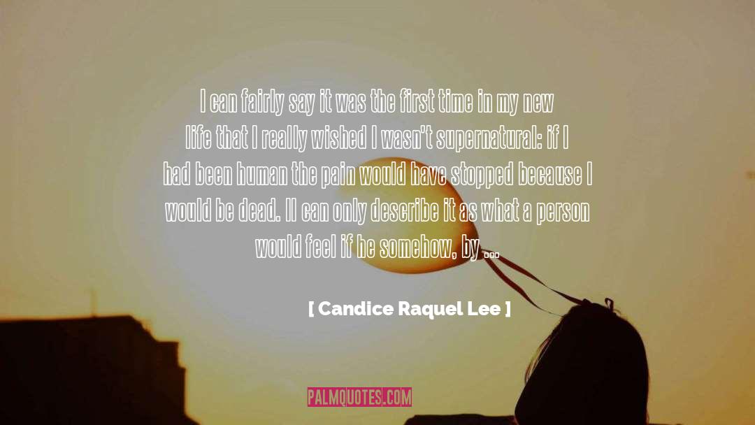 Candice Raquel Lee Quotes: I can fairly say it