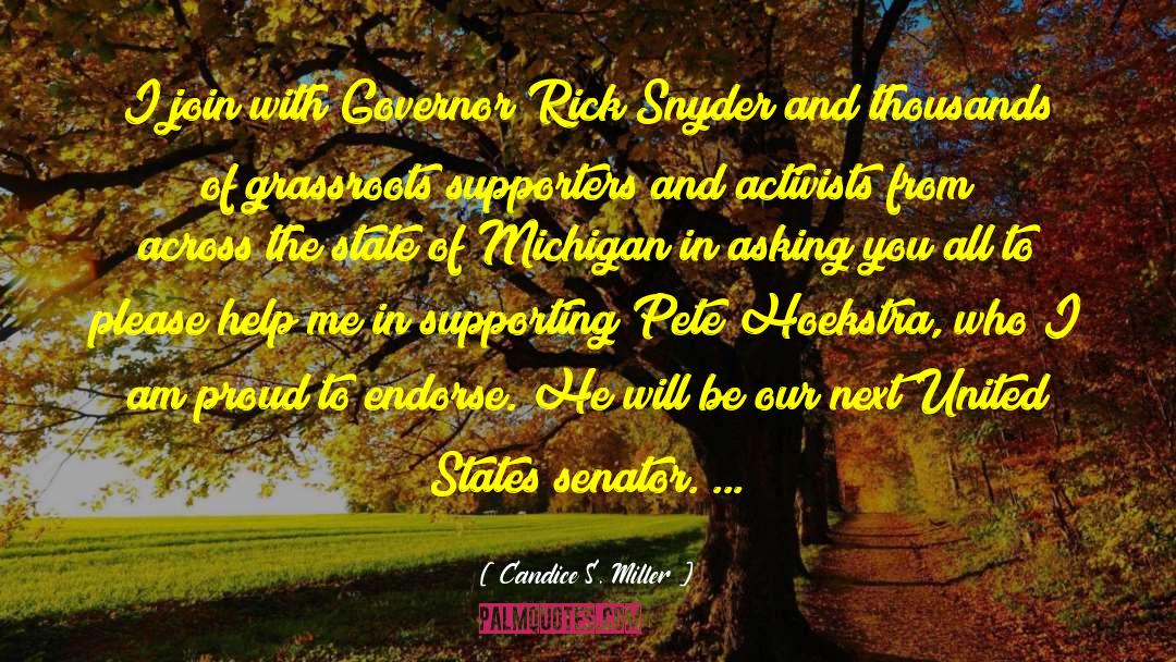 Candice S. Miller Quotes: I join with Governor Rick