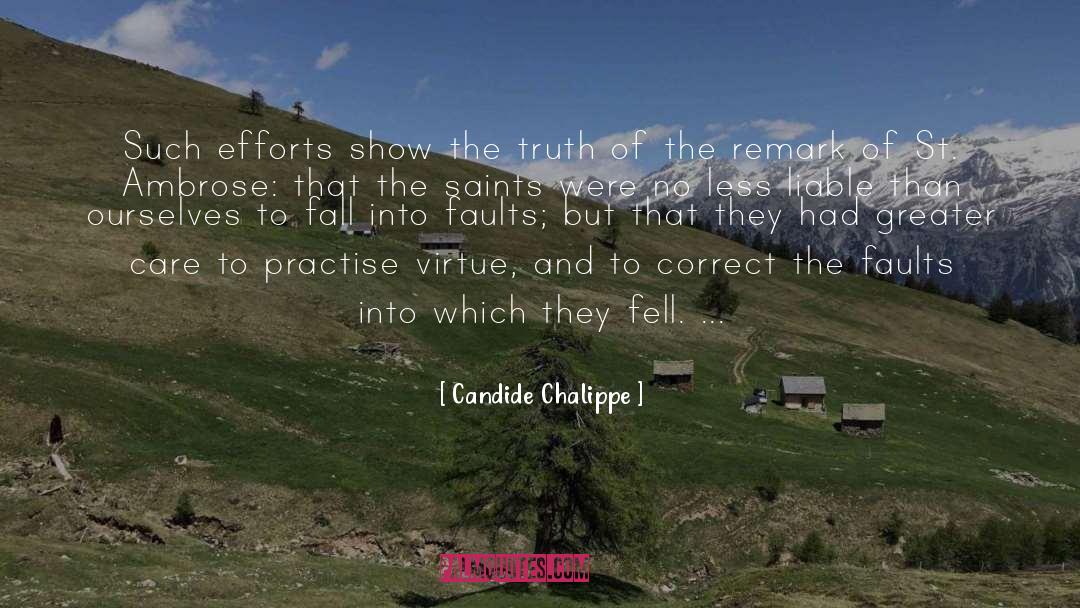 Candide Chalippe Quotes: Such efforts show the truth