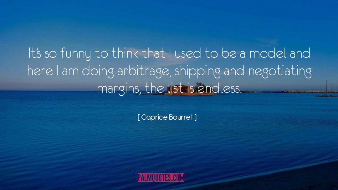 Caprice Bourret Quotes: It's so funny to think