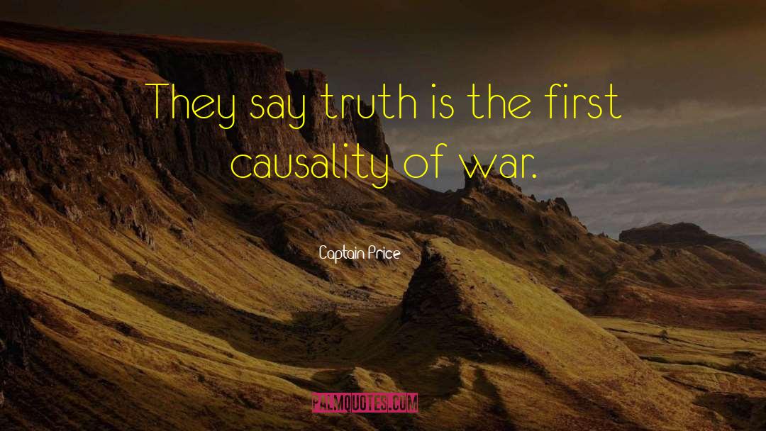 Captain Price Quotes: They say truth is the
