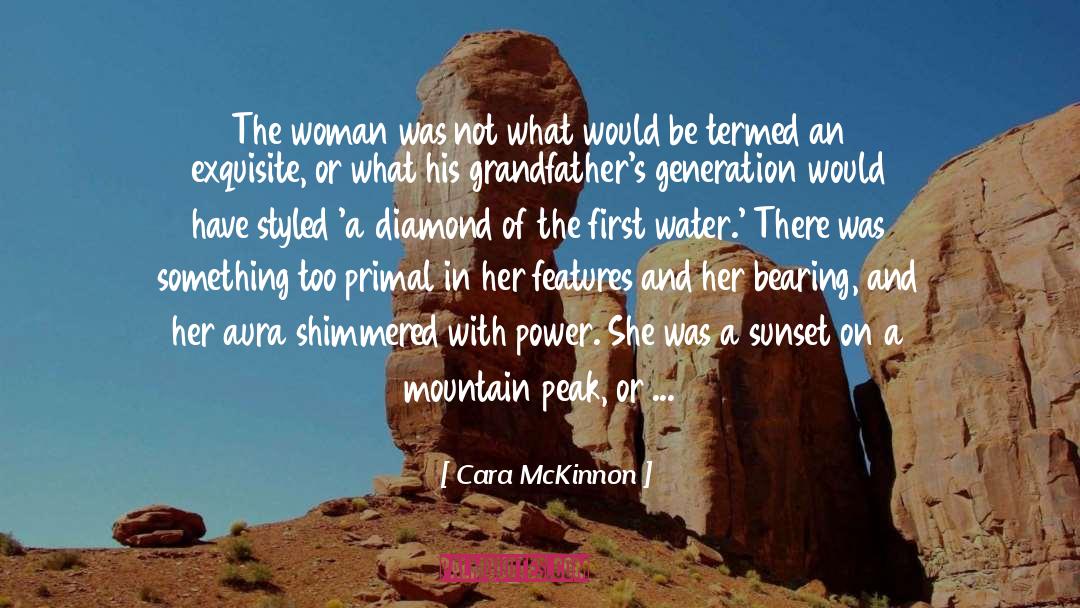 Cara McKinnon Quotes: The woman was not what