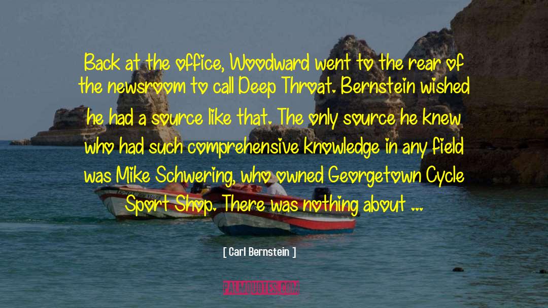 Carl Bernstein Quotes: Back at the office, Woodward