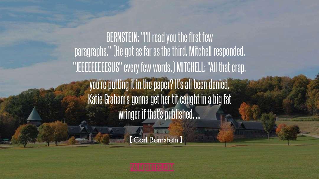 Carl Bernstein Quotes: BERNSTEIN: 