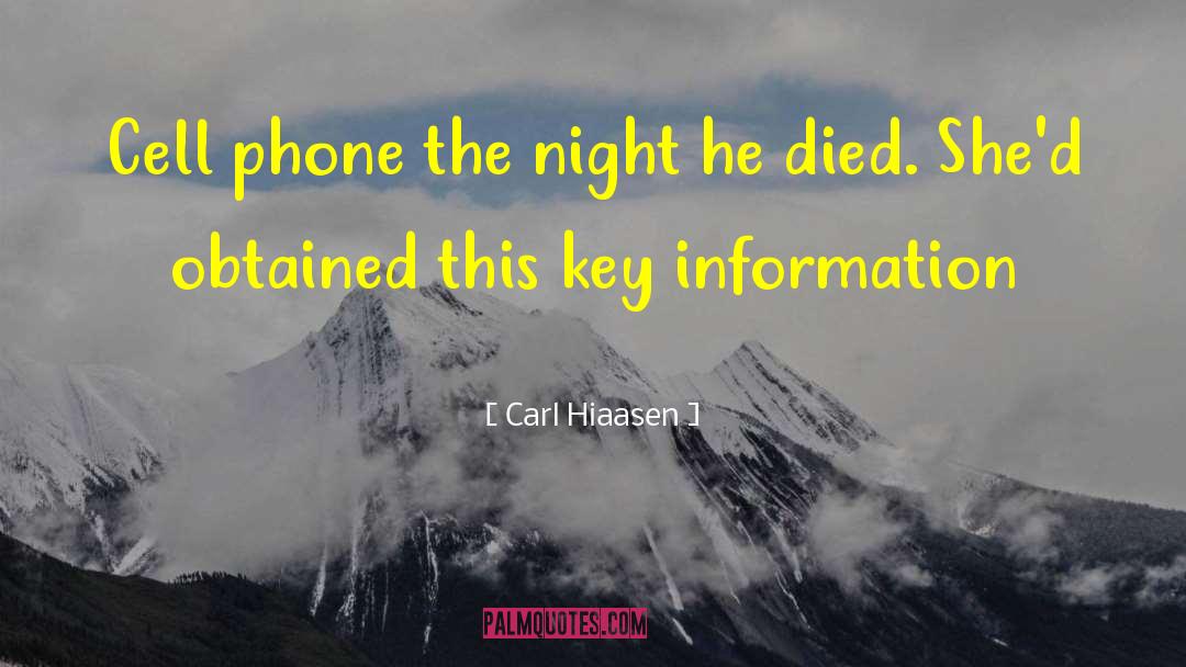 Carl Hiaasen Quotes: Cell phone the night he
