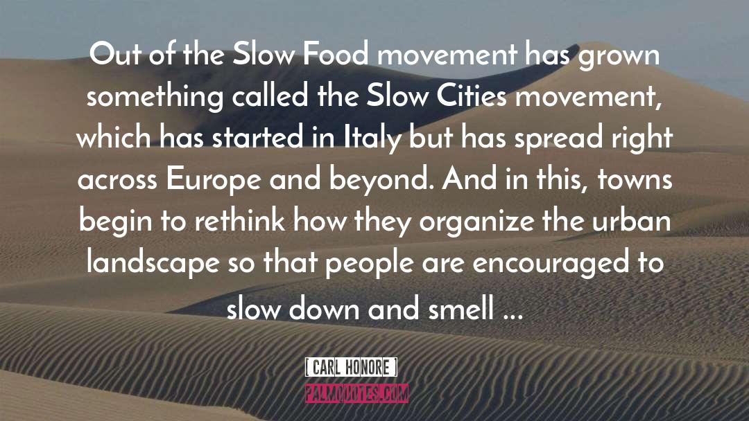 Carl Honore Quotes: Out of the Slow Food