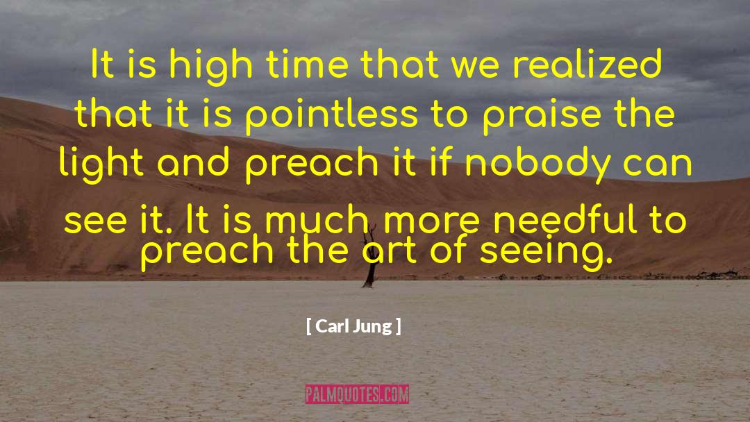 Carl Jung Quotes: It is high time that