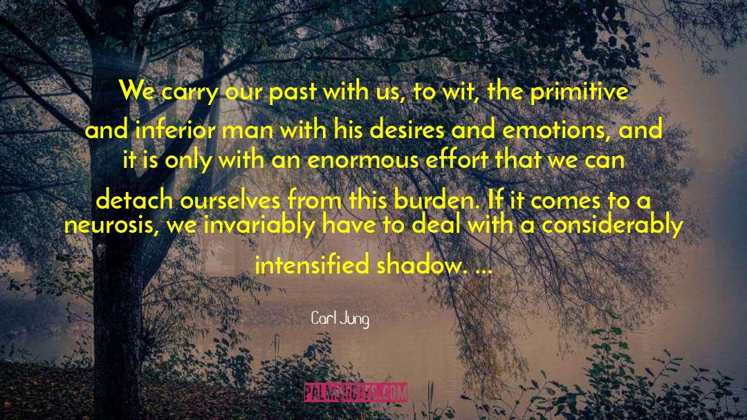 Carl Jung Quotes: We carry our past with