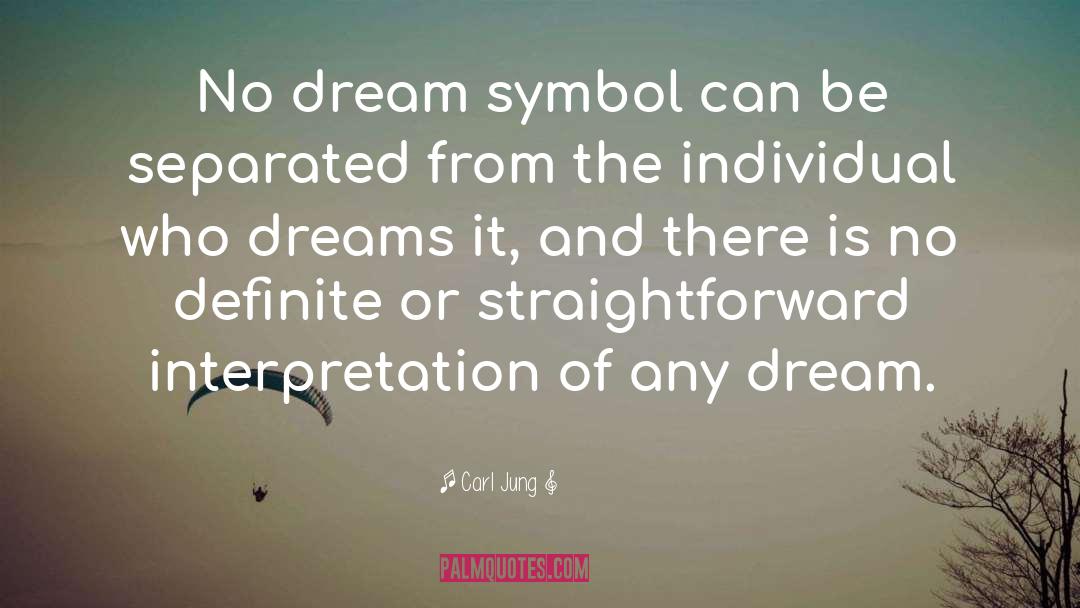 Carl Jung Quotes: No dream symbol can be