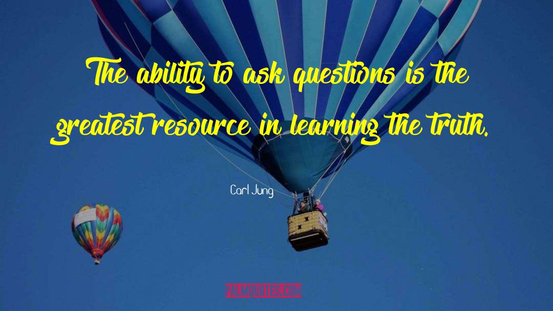 Carl Jung Quotes: The ability to ask questions