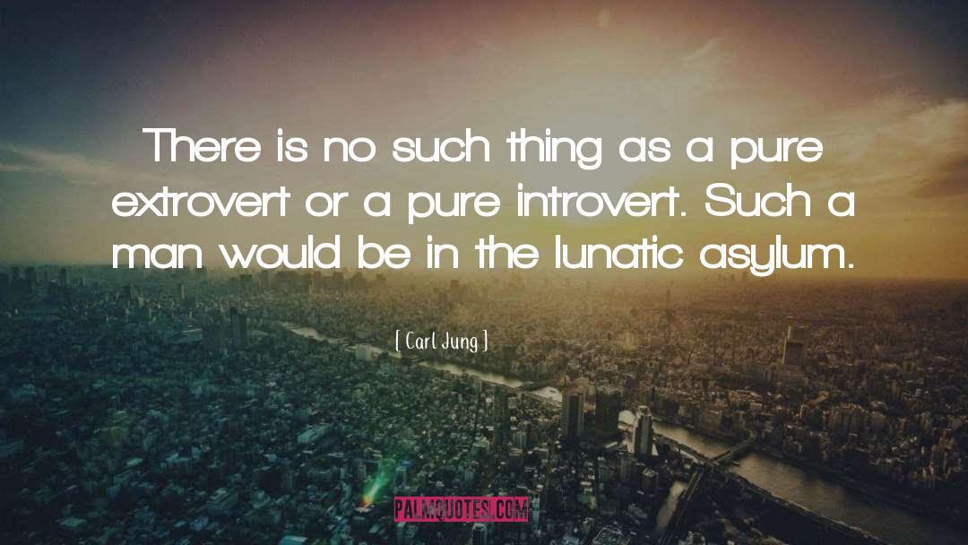 Carl Jung Quotes: There is no such thing