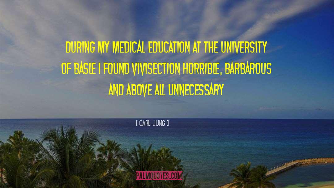 Carl Jung Quotes: During my medical education at