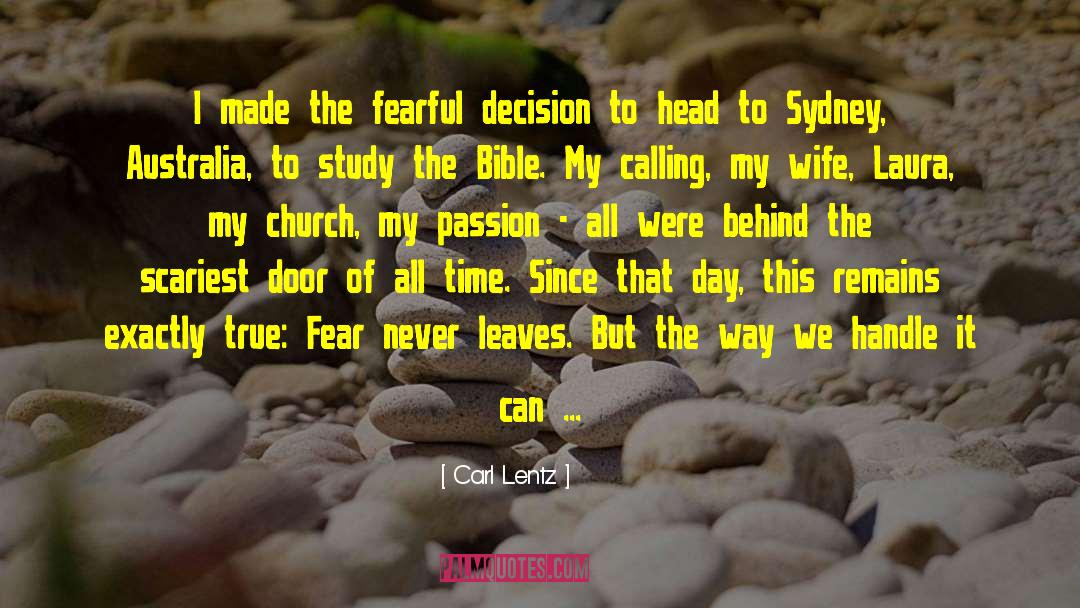 Carl Lentz Quotes: I made the fearful decision