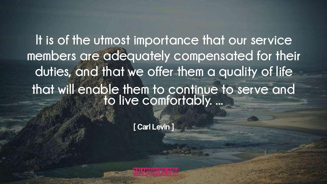 Carl Levin Quotes: It is of the utmost