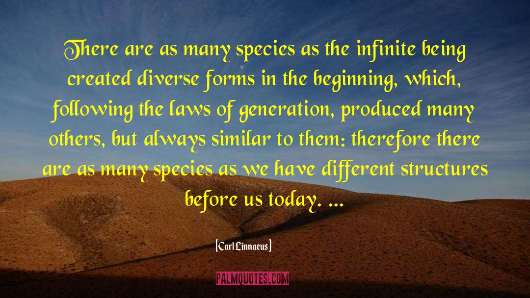 Carl Linnaeus Quotes: There are as many species