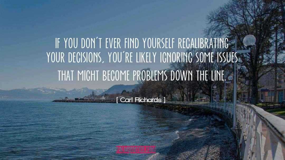 Carl Richards Quotes: if you don't ever find